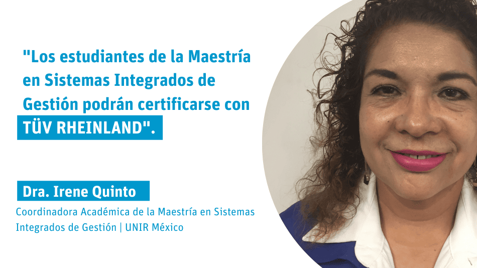 "Los estudiantes de la Maestría en Sistemas Integrados de Gestión podrán certificarse con TÜV RHEINLAND"