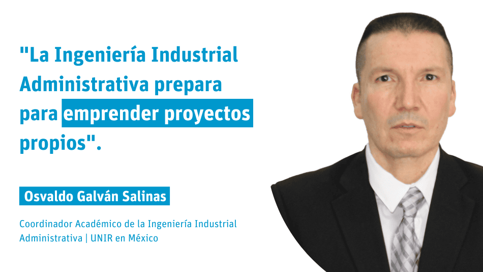 "La Ingeniería Industrial Administrativa prepara para emprender proyectos propios"
