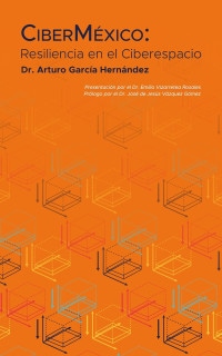 CiberMéxico: Resiliencia en el Ciberespacio